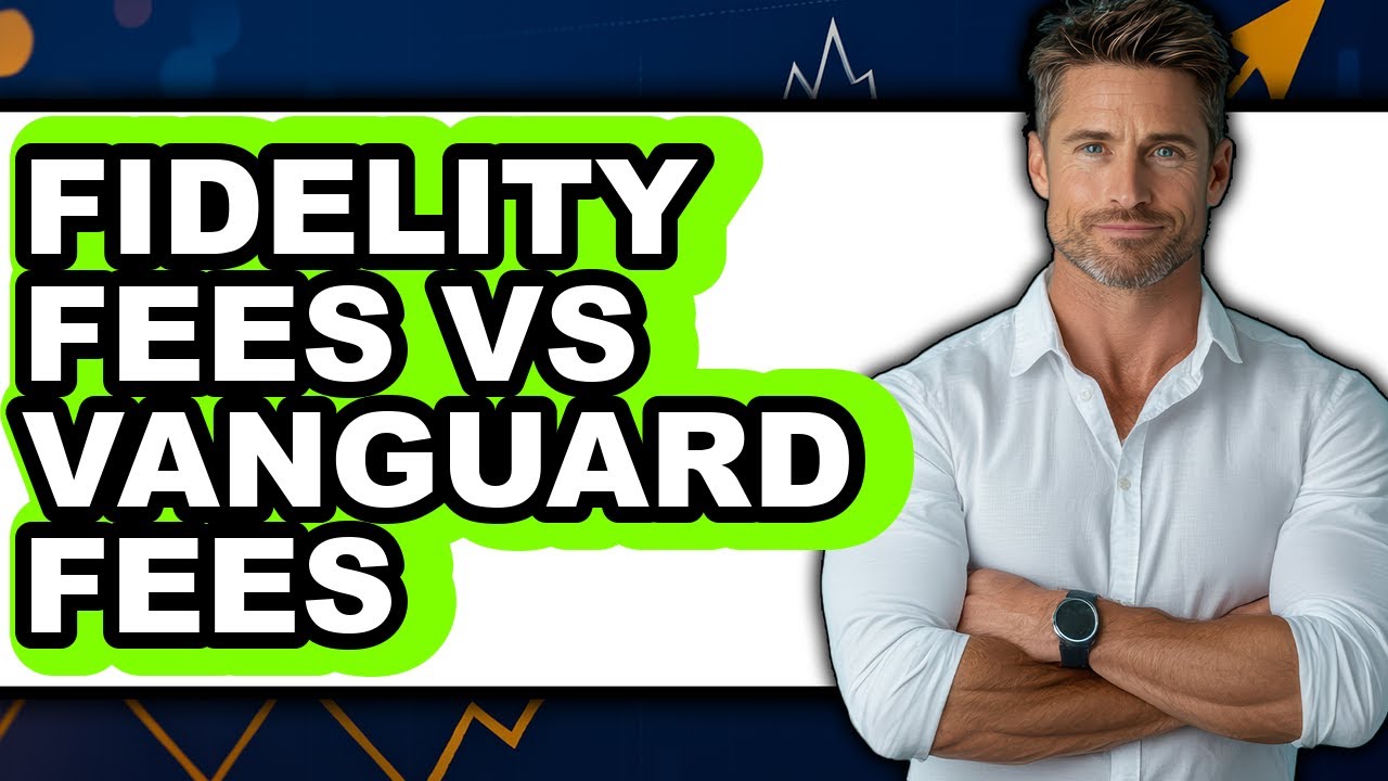 Fidelity Fees vs Vanguard Fees - Full Comparison