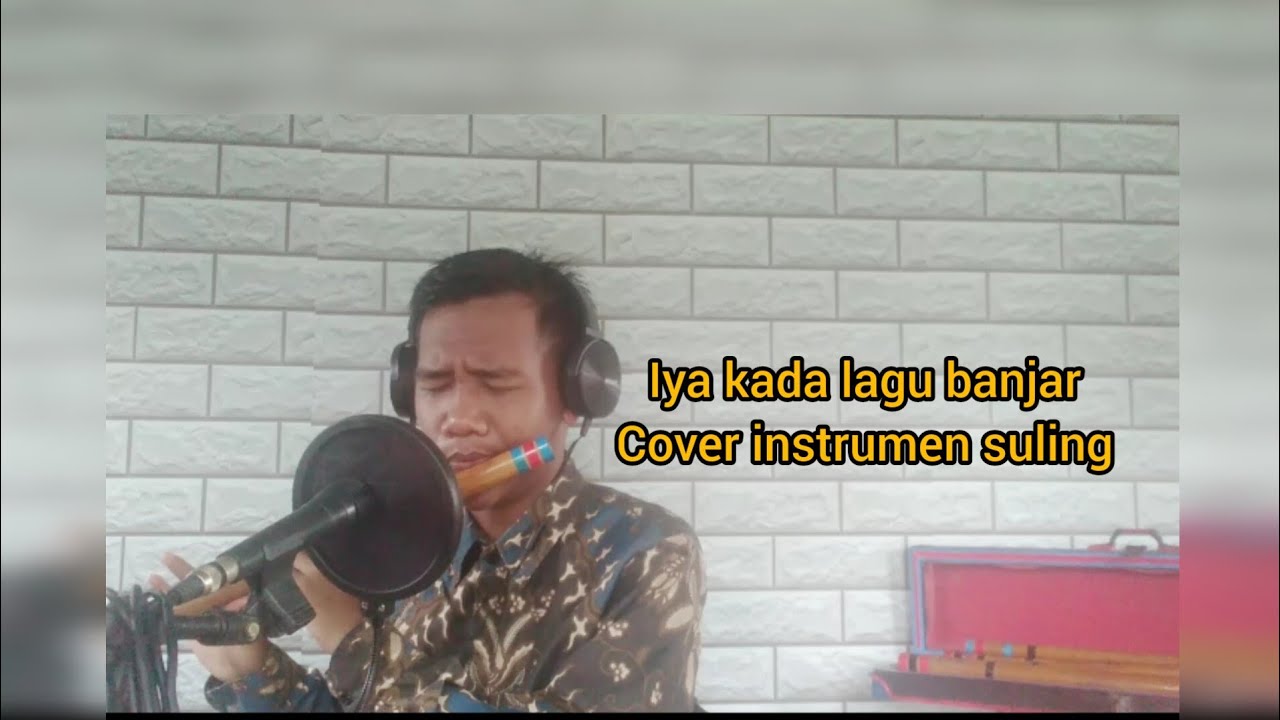 iya kada lagu banjar instrumen suling cover by syapwandi