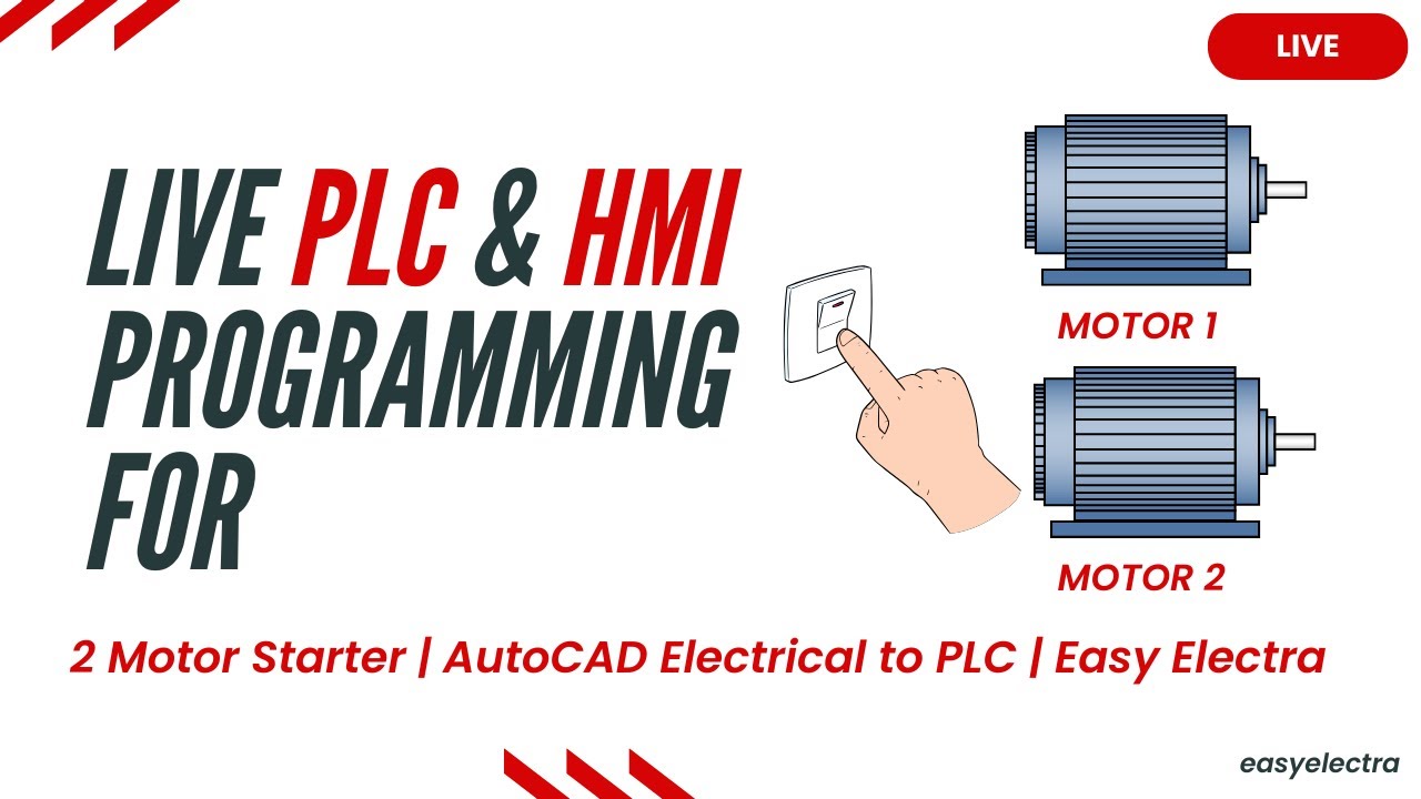 Live PLC & HMI Programming for 2 Motor Starter | AutoCAD Electrical to Automation | Easy Electra