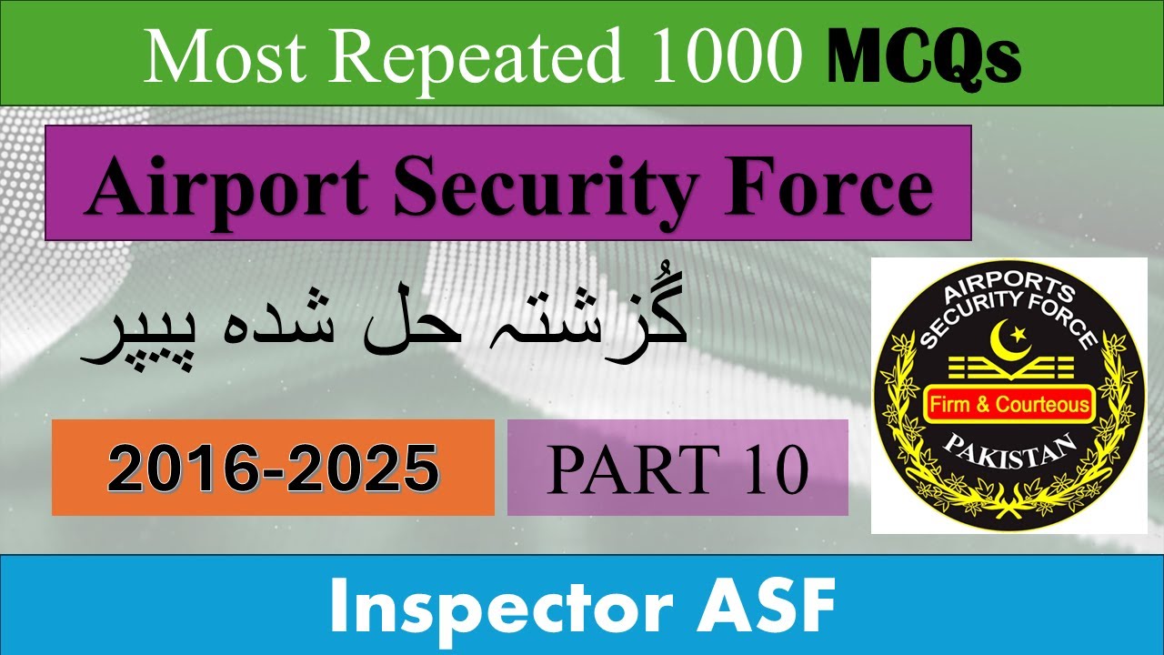 Ace Your Airport Security Force (ASF) Exams With This Must-Watch Video Part 10