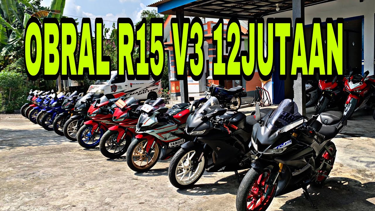 MULAI 12JUTAAN YAMAHA R15 V3 DIJUAL SURAT LENGKAP SEMUA OBRAL BURUAN DI BELI‼️