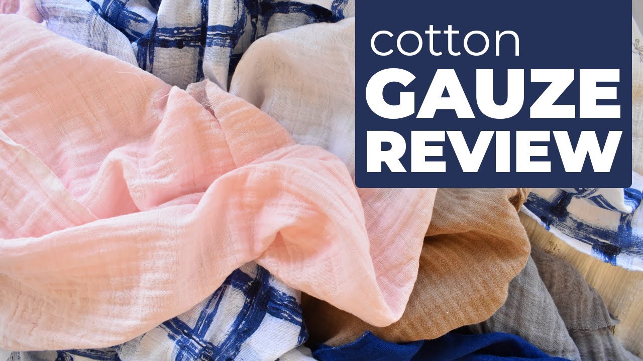 Finding the Best Double Cotton Gauze Fabric for your sewing project