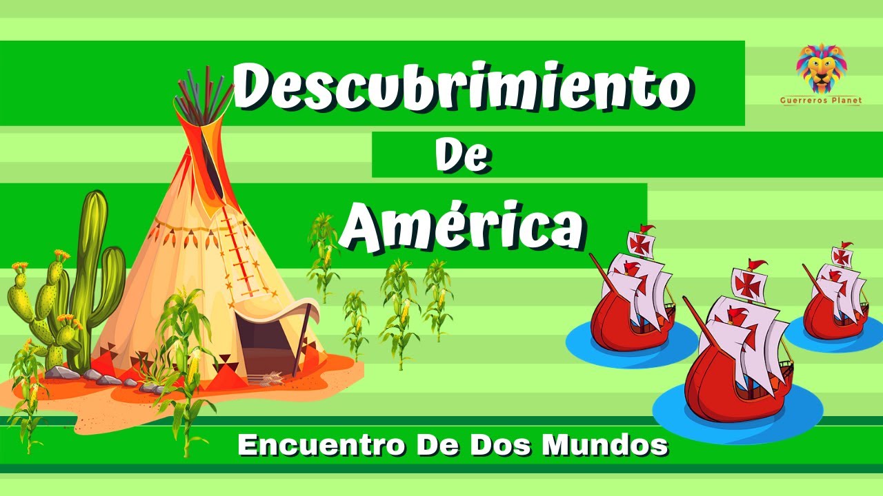 El Descubrimiento de América | Videos Educativos para Niños