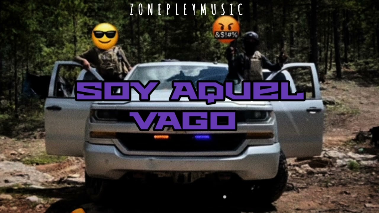 Soy Aquel Vago CORRIDOS NCDJ 2025