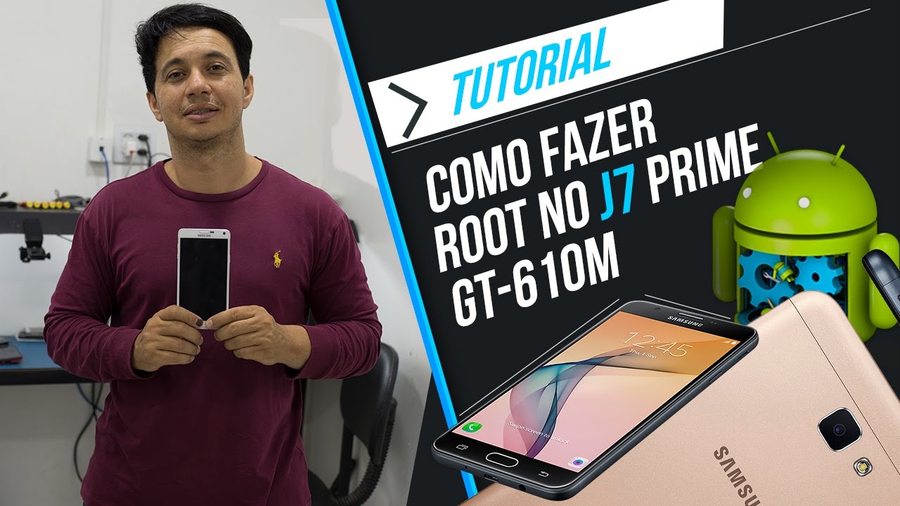 Como Fazer Root no J7 Prime G610M