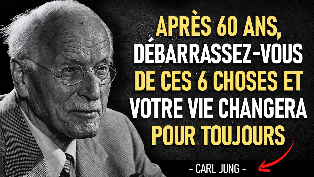 📌Carl Jung l’a RÉVÉLÉ : libérez-vous de ces 6 CHOSES si vous voulez enfin être HEUREUX après 60 ANS