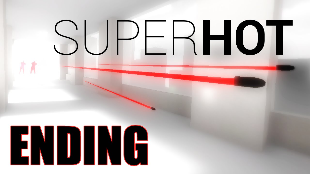 SUPERHOT - Ending