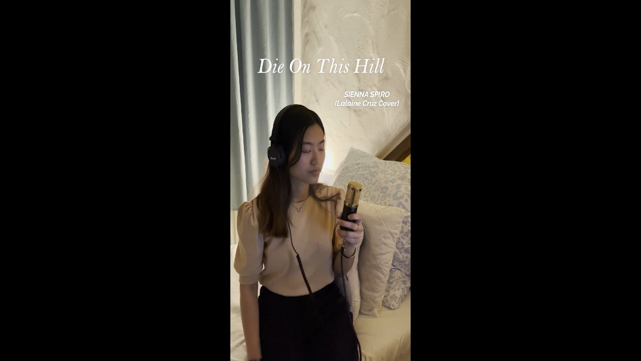 Die On This Hill - Sienna Spiro (Cover) | Lalaine Cruz