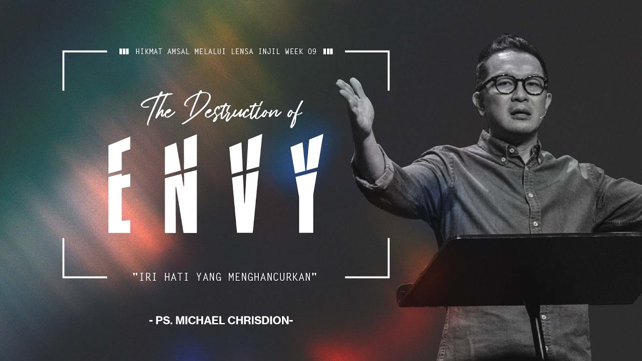Hikmat Amsal Week 9 “The Destruction of Envy