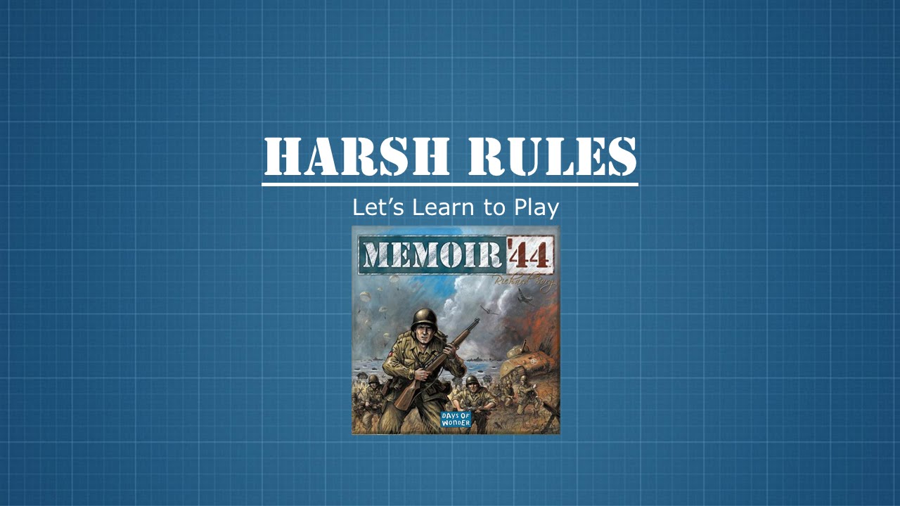 Harsh Rules Let's Learn to Play Memoir 44