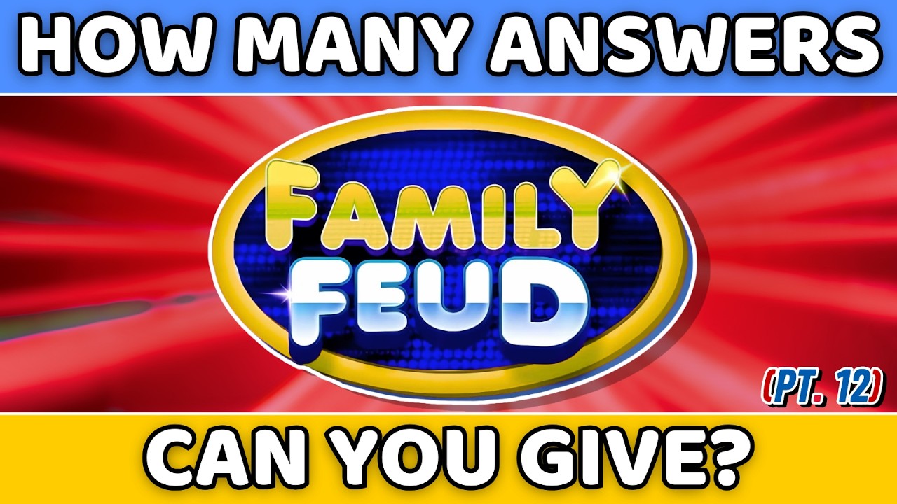 Family Feud Quiz 🧠 | Guess the #1 Answer! (Round 12) Game Night Quiz