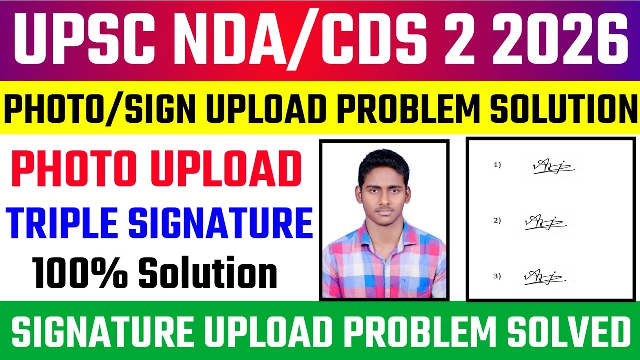 UPSC NDA/CDS 2 2026 Photo Upload Problem Solution||UPSC NDA/CDS Photo & Signature Kaise Upload Kare