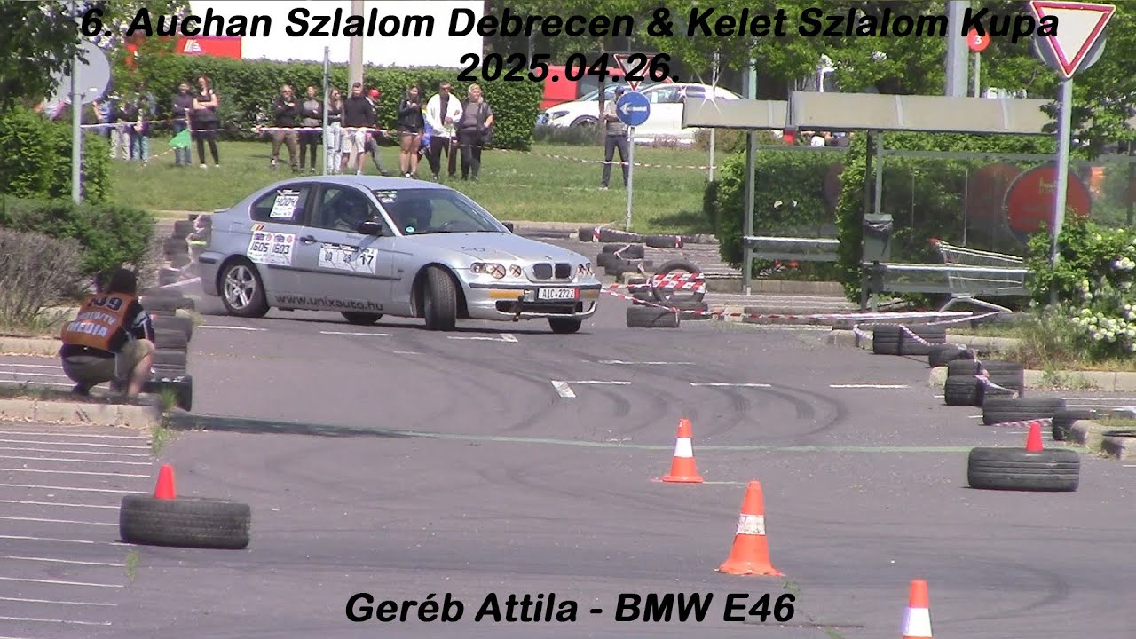 Geréb Attila - BMW E46 6. Auchan Szlalom Debrecen & Kelet Szlalom Kupa 2025.04.26.