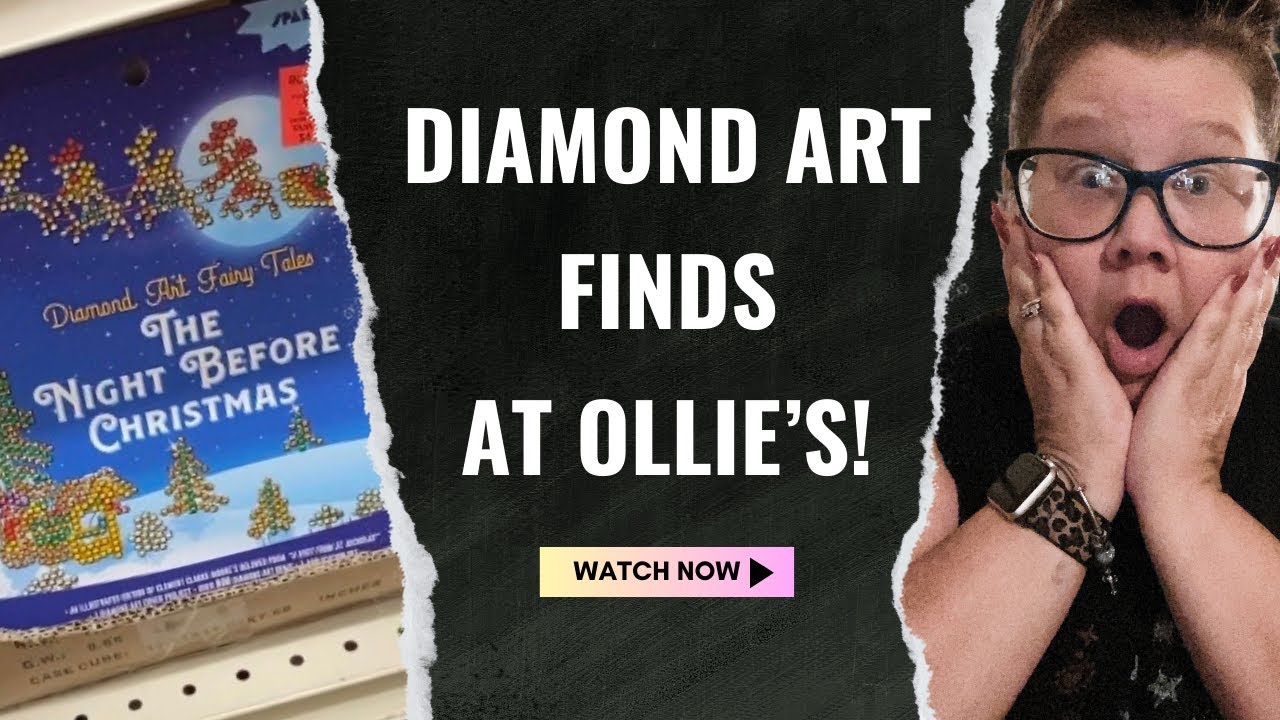 Diamond Art Finds at Ollie’s Bargain Outlet Store 😱