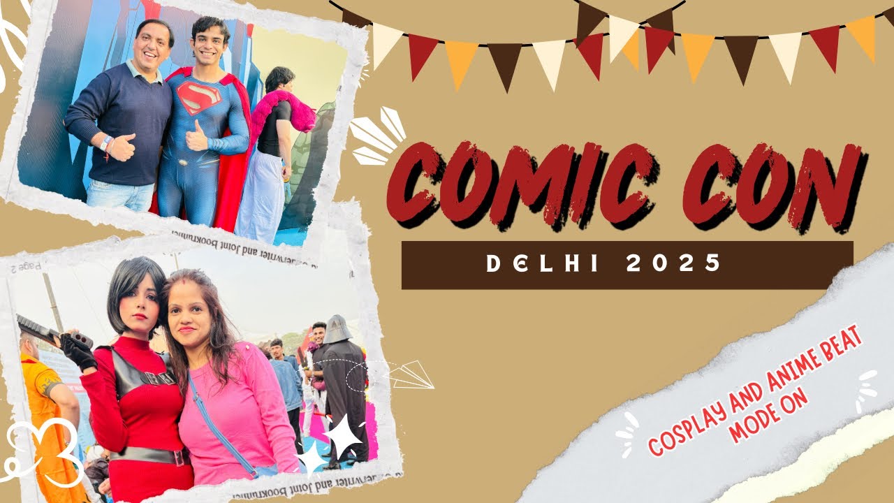 Comic Con 2025 Delhi👍 ! Best Event in Delhi ❤️! Cosplay,Cartoon and game 
