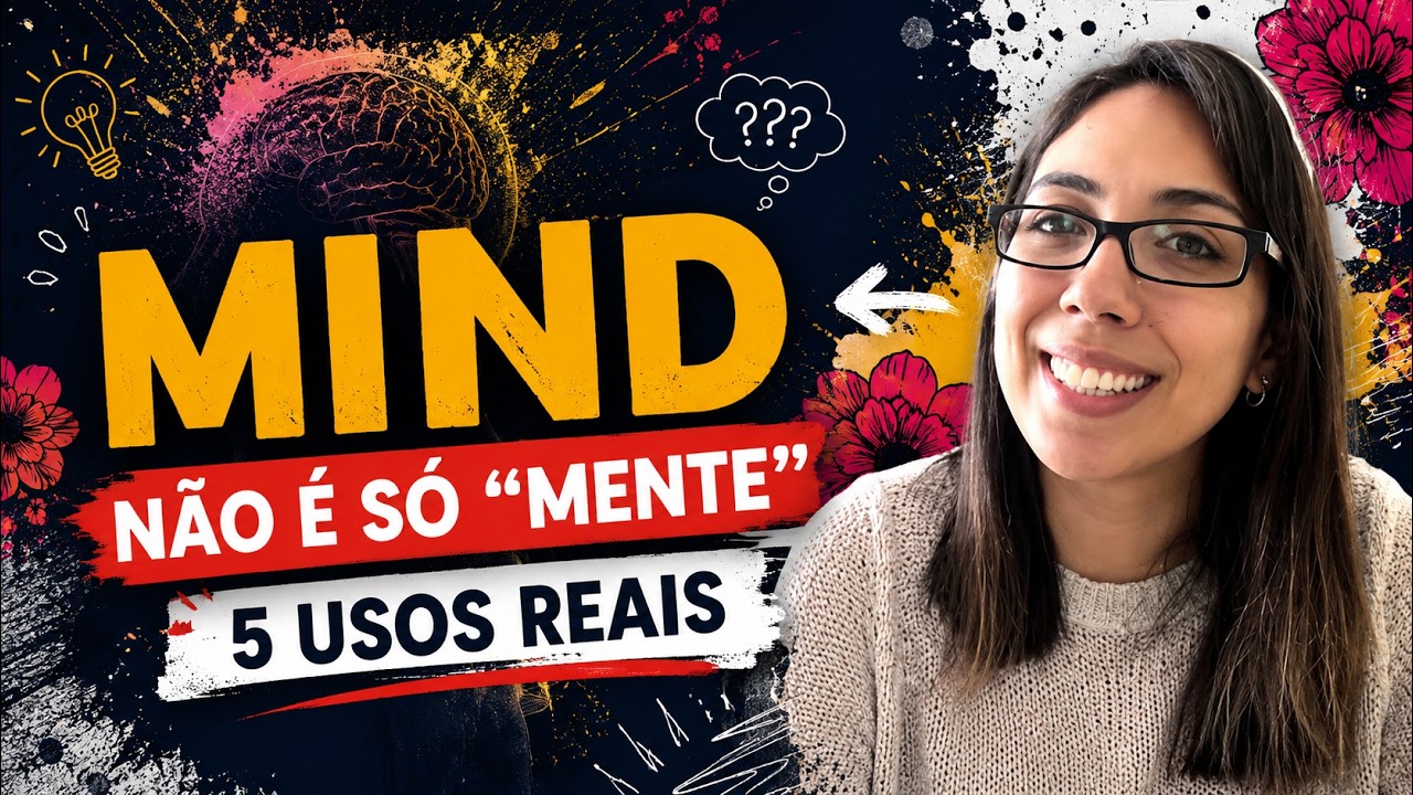 Como usar a palavra MIND em inglês?