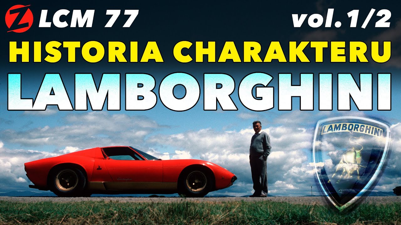 Czy LAMBORGHINI to Włoska marka? | LCM 77