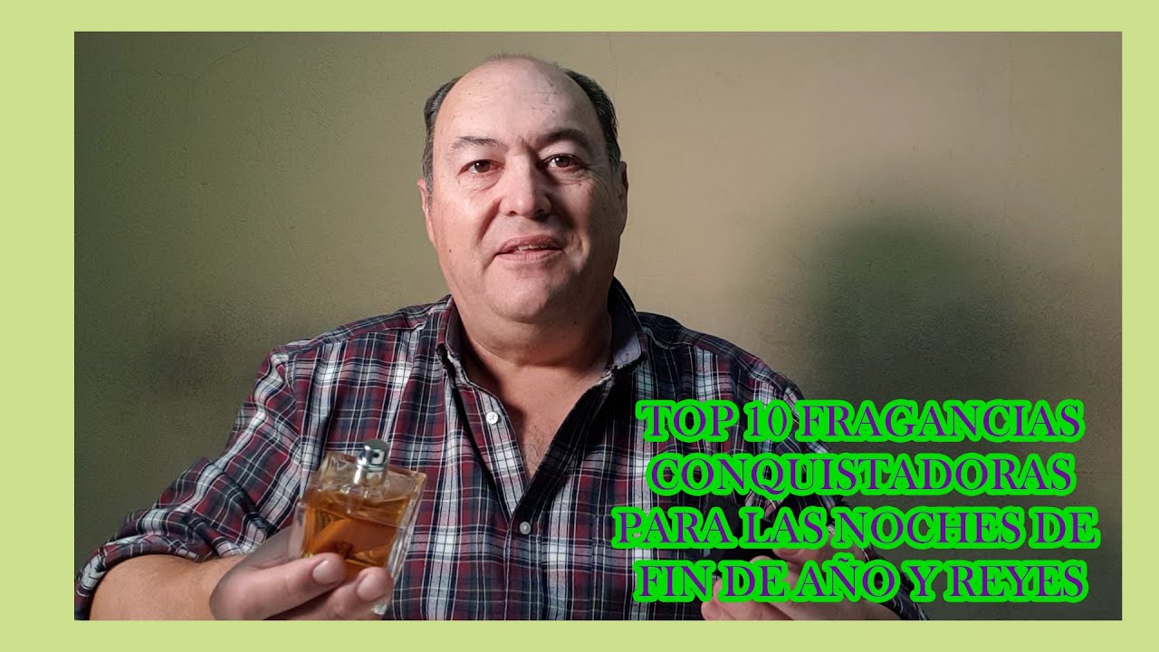 TOP 10 FRAGANCIAS CONQUISTADORAS PARA FIN DE AÑO Y REYES.
