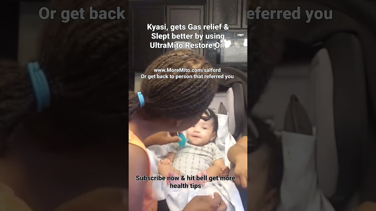 Gas Relief & Slept better after Kaysi used UltraMito Restore Oil. Subscribe for more health tips.