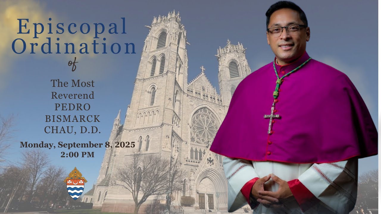 Episcopal Ordination of The Most Reverend Pedro Bismarck Chau, D.D. | September 8, 2025
