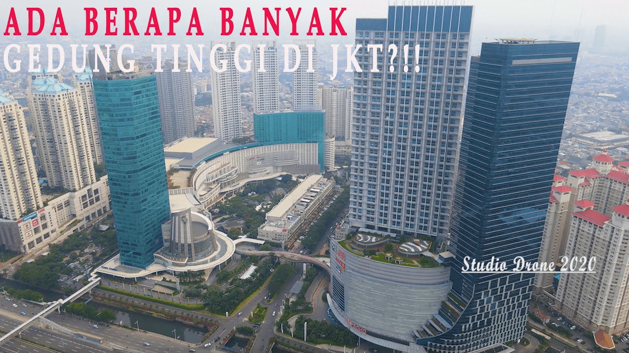 Menghitung GEDUNG TINGGI Di Jakarta Guys... Ada Berapa Banyak?!!