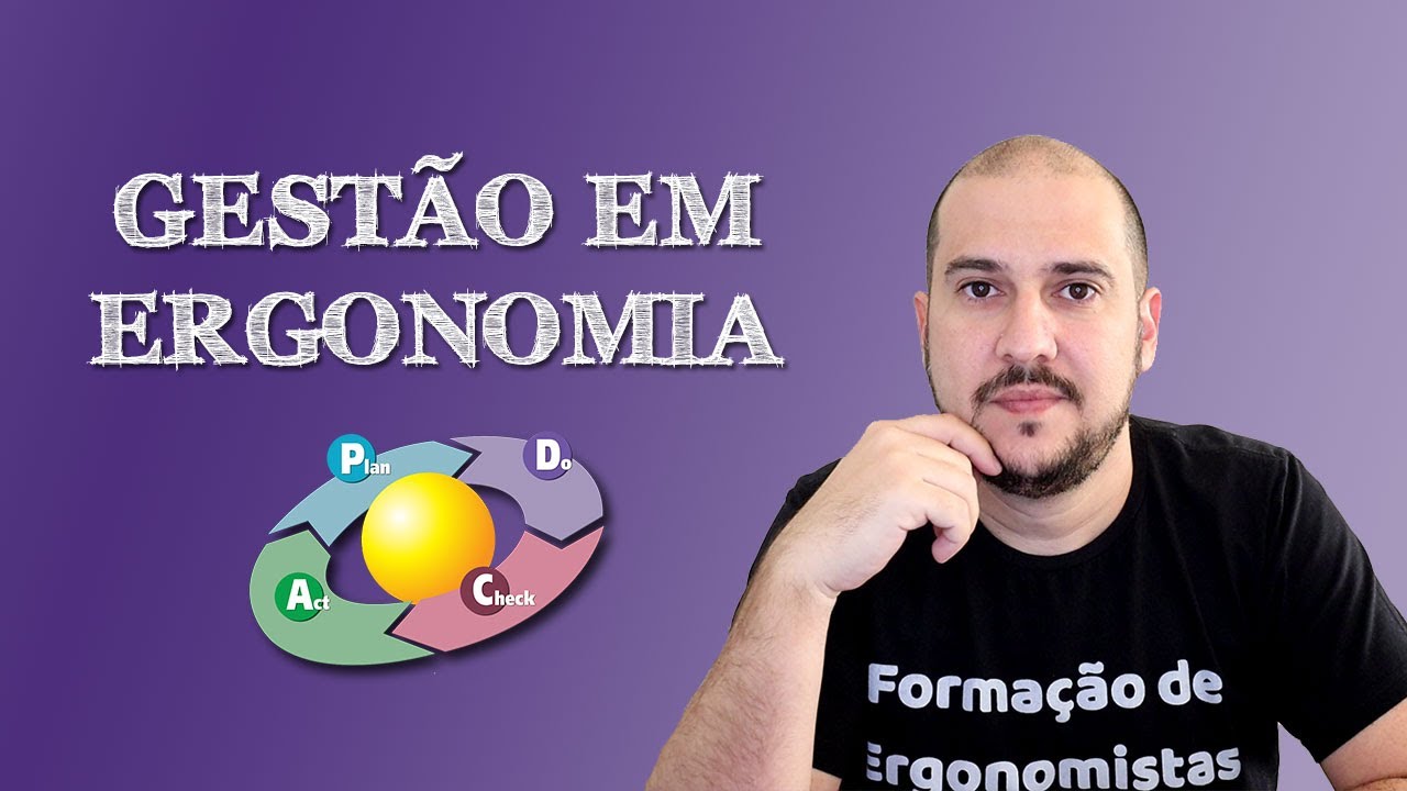 Como elaborar um Programa de Gest&atilde;o em Ergonomia