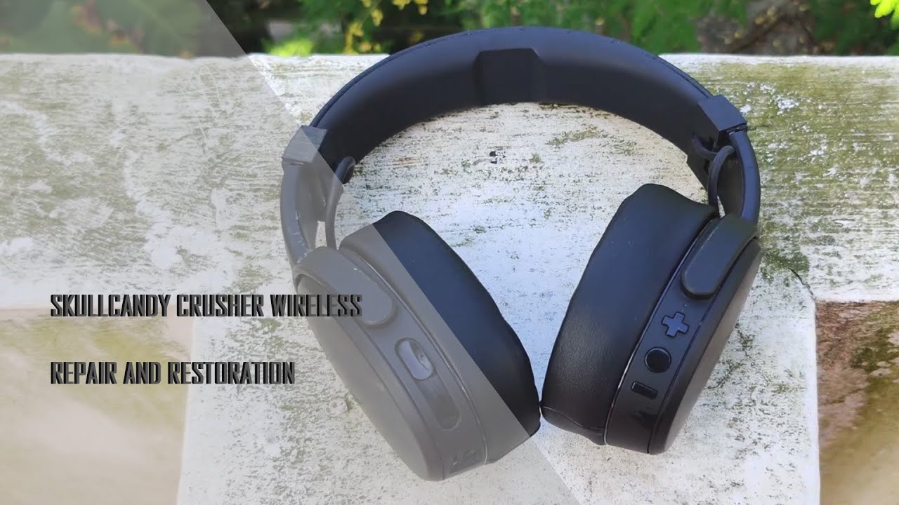 Skullcandy Crusher Wireless Repair And Restoration