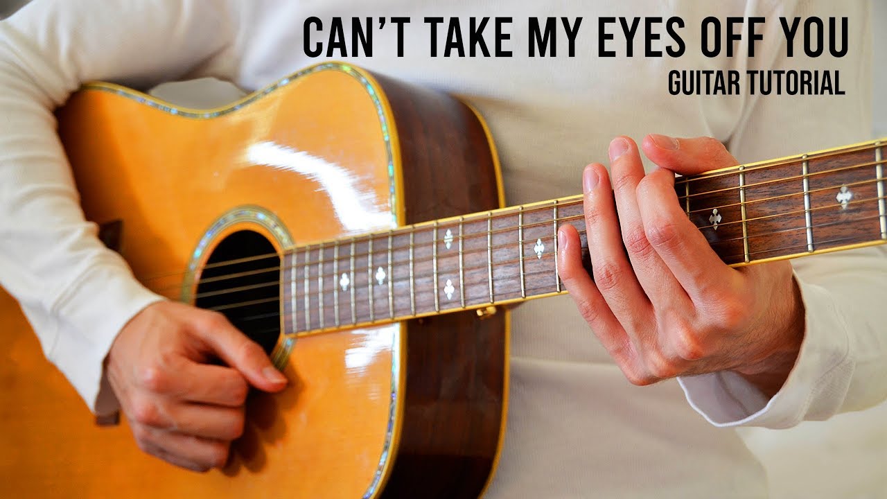Andy Williams – Can’t Take My Eyes Off You EASY Guitar Tutorial With Chords / Lyrics
