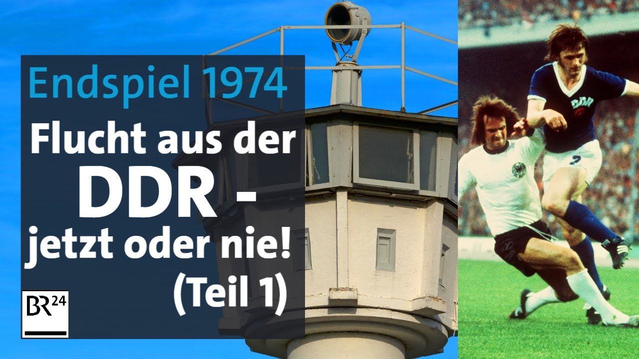 Fußball-WM 1974: Kalter Krieg und riskante Flucht aus der DDR (1/2) | Die Story | Kontrovers | BR24