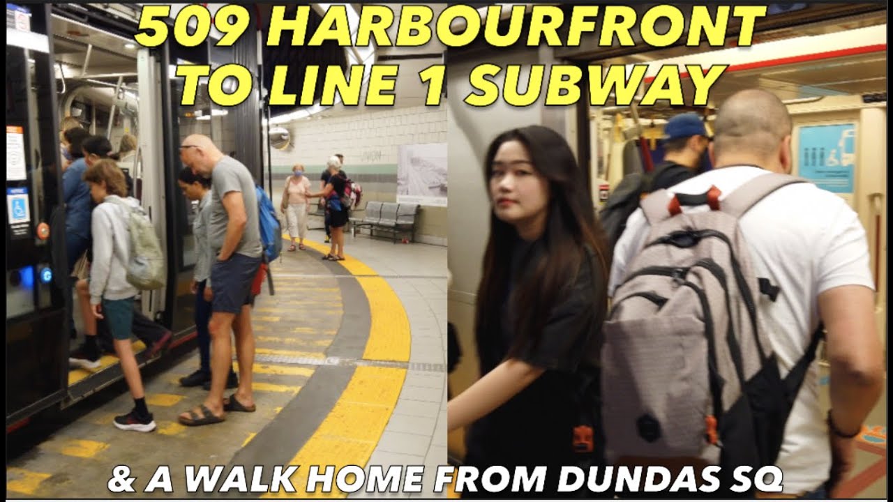 Toronto 2 TTC Rides & A Walk - From Exhibition Loop To Home Via The 509 Harbourfront & Line 1 Subway