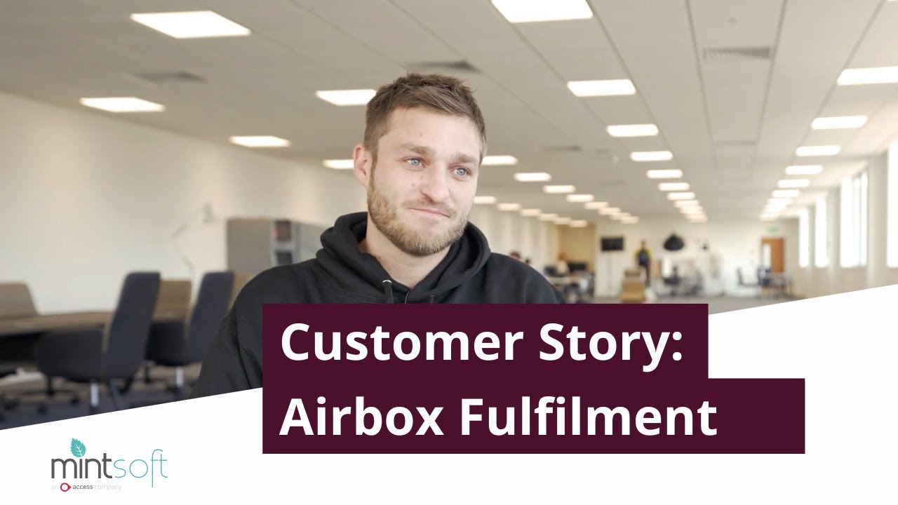 Airbox Fulfilment - Customer Story - Access Mintsoft