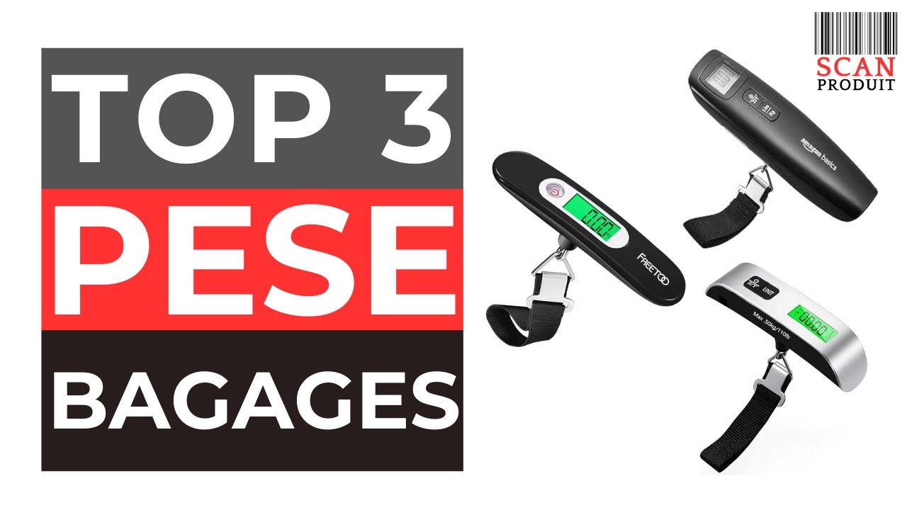 ⭐⭐⭐ Meilleurs P&egrave;se-Bagages 2025