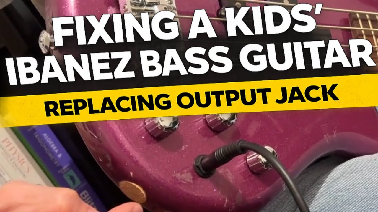 Kids’ Ibanez Bass Guitar Repair – Stronger Output Jack Upgrade