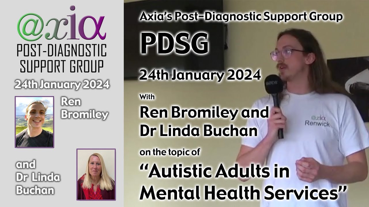Axia January PDSG with Ren Bromiley - Autistic Adults in Mental Health Services