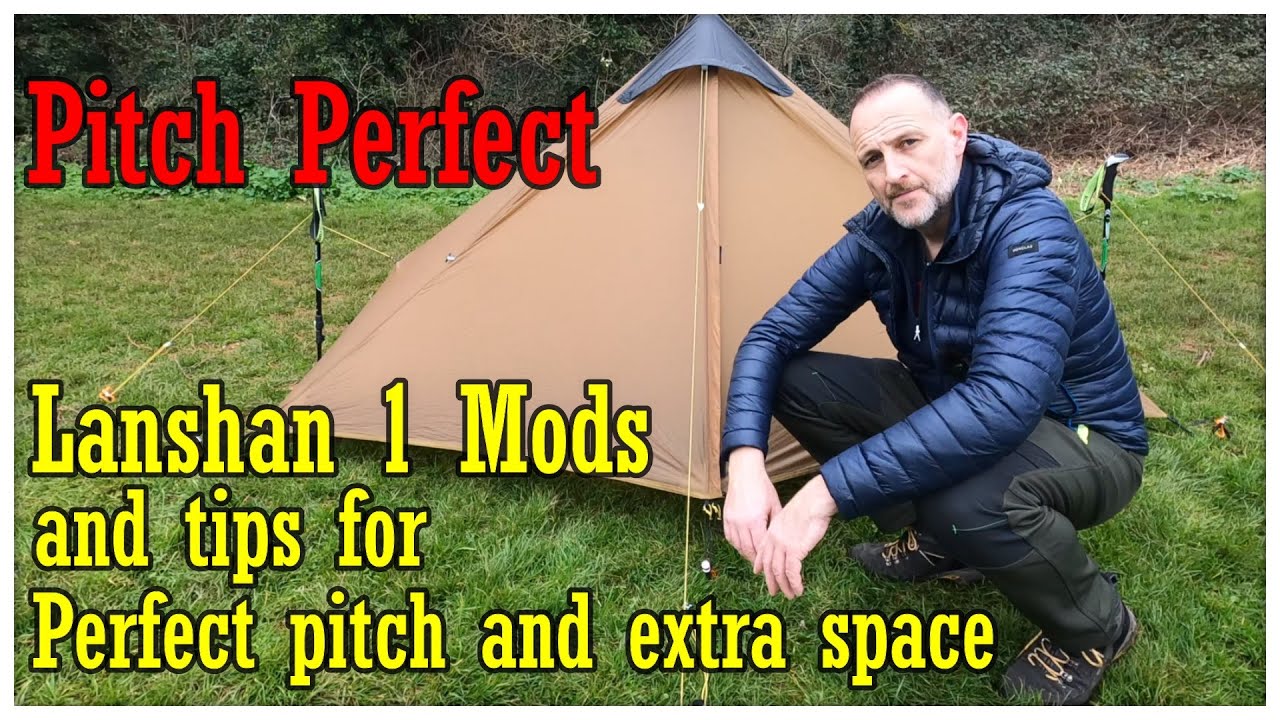 How to get the perfect pitch for the Lanshan 1 with mods and tips to increase space and usability.