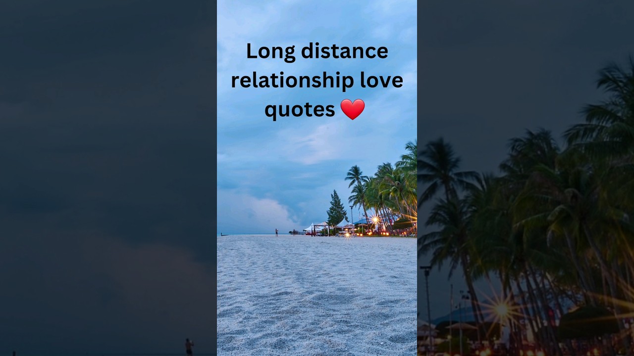 long distance relationship love quotes ❤️
