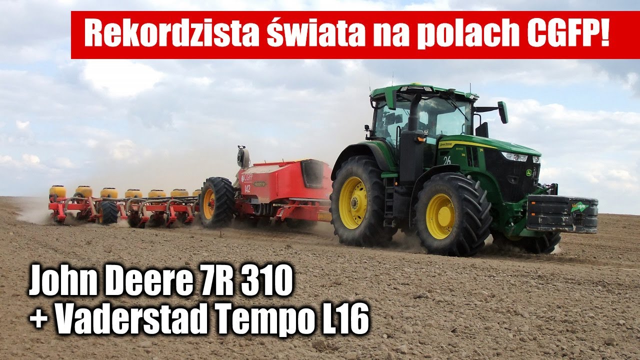 Rekordzista świata na polach CGFP Wojnowo! John Deere 7R 310 + Vaderstad Tempo L16