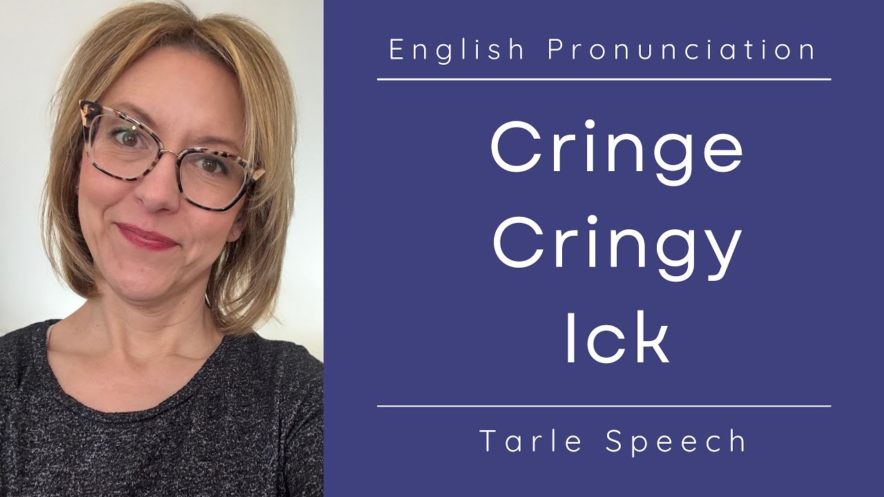 Learn to Pronounce Cringe, Cringy, Ick - American English Slang Pronunciation Lesson #learnenglish