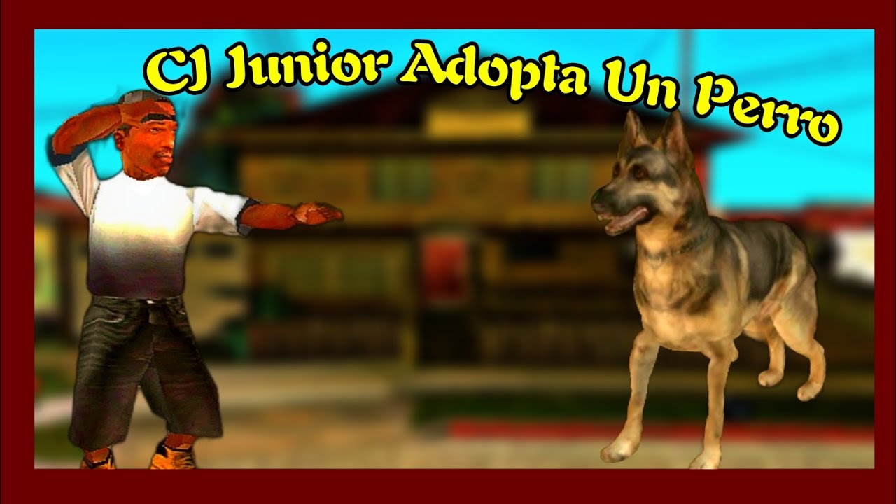CJ Junior Adopta Un Perro-Video Loquendo_Gta san andreas @Michaeljohnsongta 