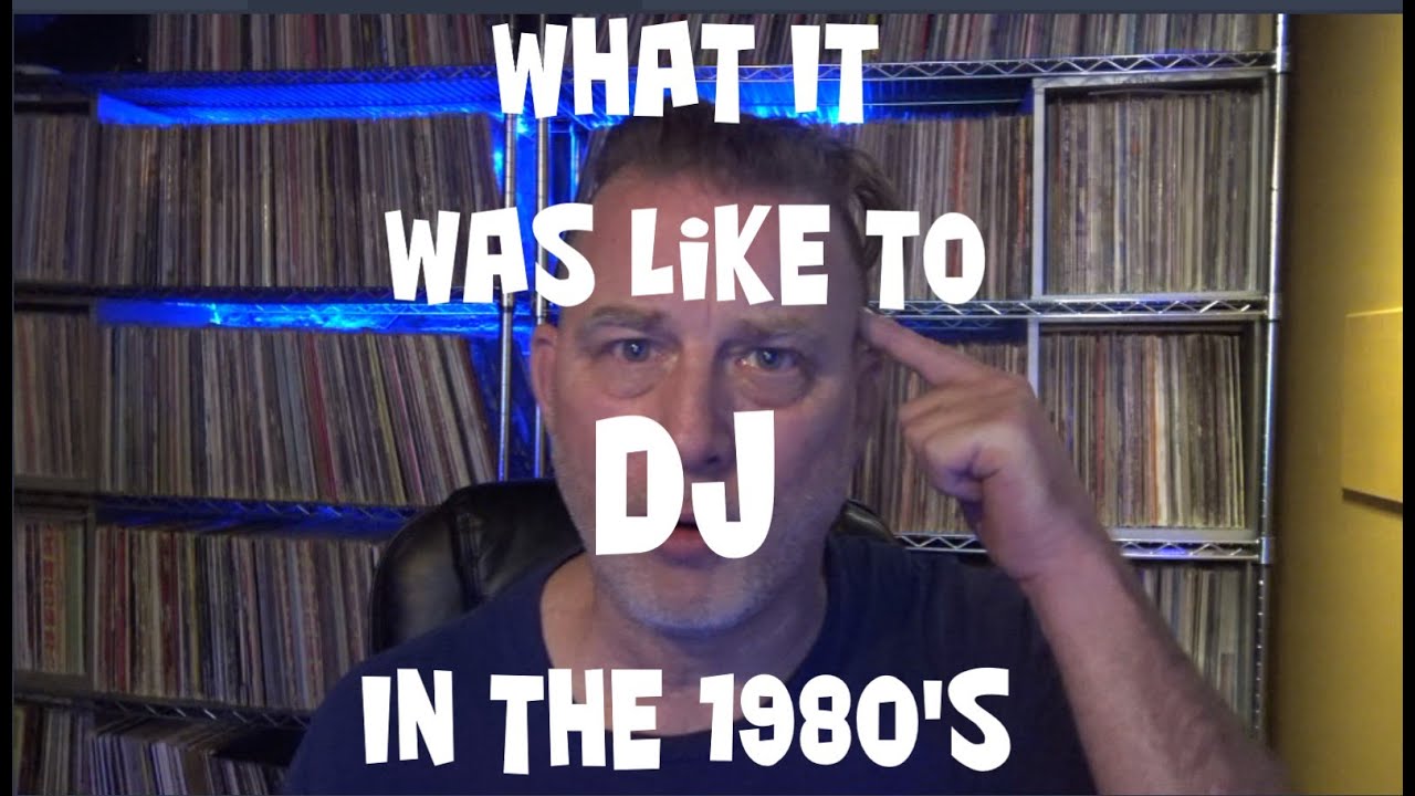 What Was It Like to DJ in the 80's?
