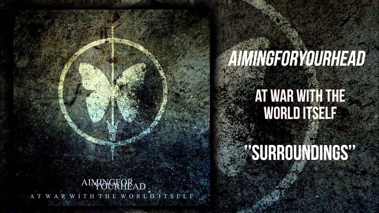 Aiming For Your Head - Surroundings