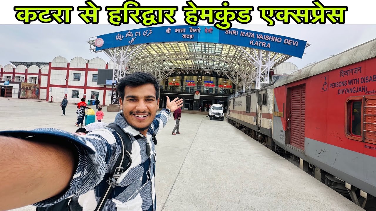 Vaishno Devi to Haridwar Hemkund Express Train Journey *माता रानी ने बचा लिया