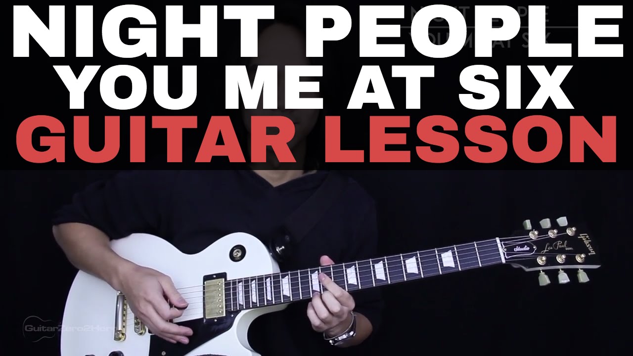 Night People Guitar Tutorial - You Me At Six Guitar Lesson |Tabs + Guitar Cover|