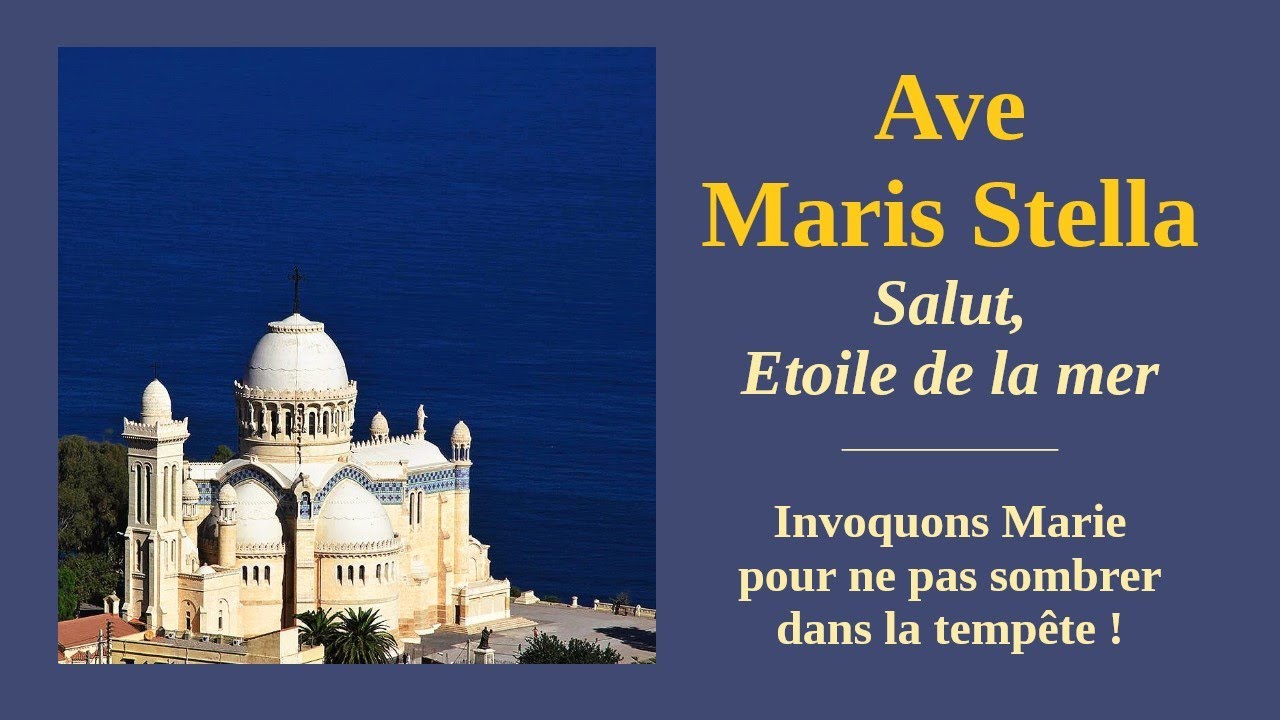 Ave Maris Stella chanté dans le chœur de Notre-Dame de Paris – Images de Notre-Dame d’Afrique.