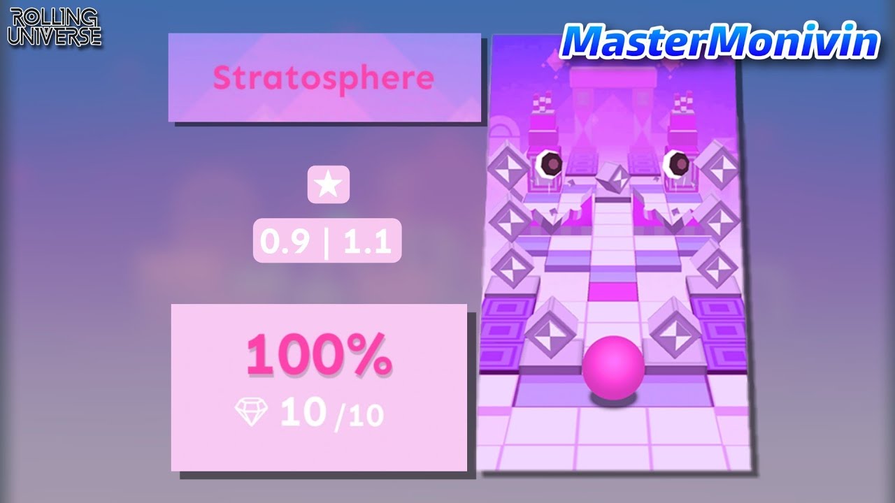「Rolling Universe」Stratosphere (Daydreamer bonus) ★ | Rolling Sky Edit | MasterMonivin