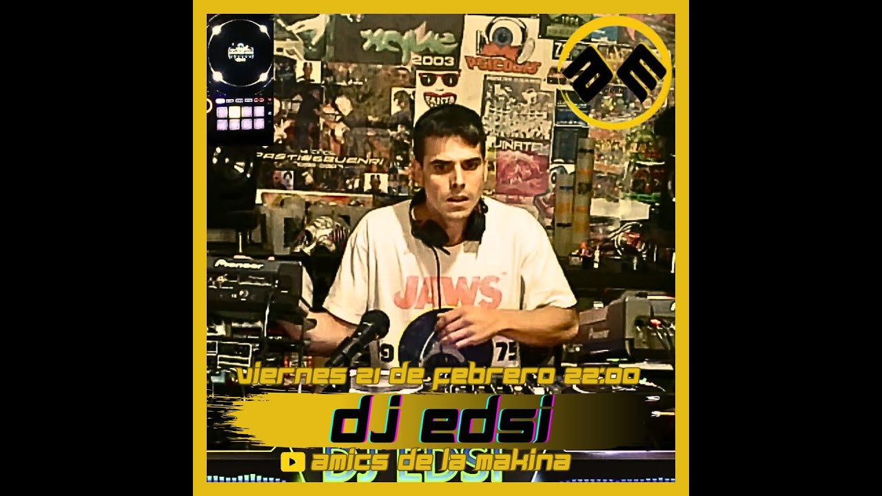 DJ EDSI AMICS DE LA MAKINA T4.