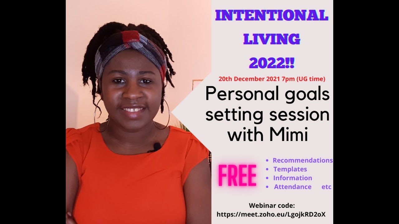 INTENTIONAL LIVING 2022 | GOAL SETTING WEBINAR PART 1