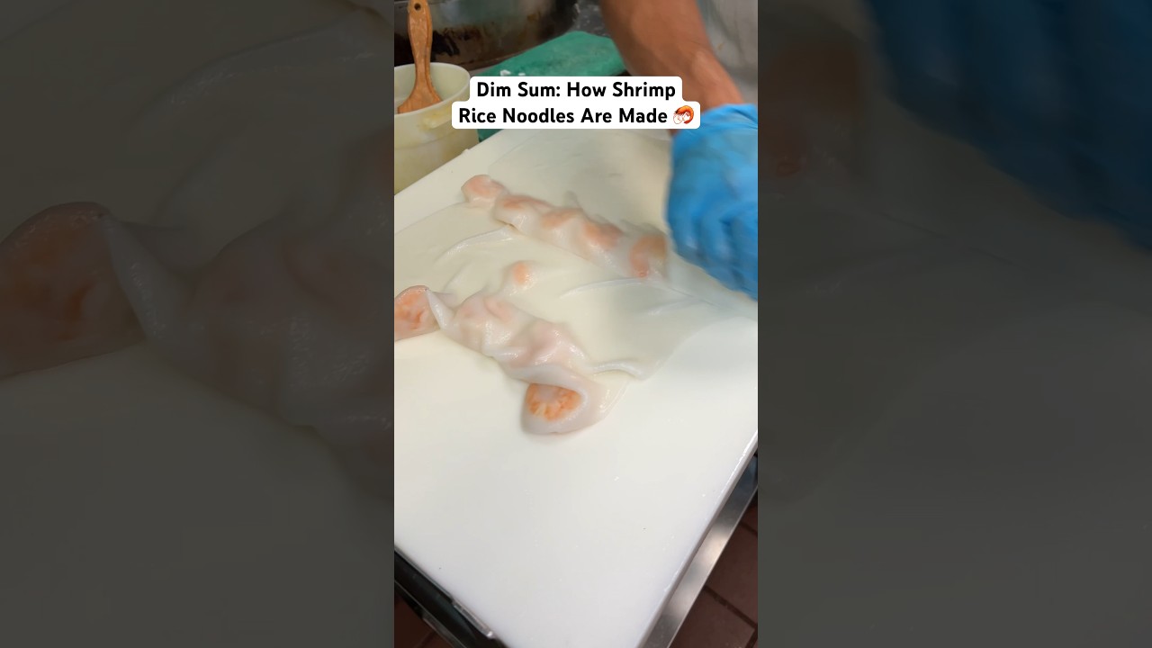 Dim Sum: How Shrimp Rice Noodles Are Made