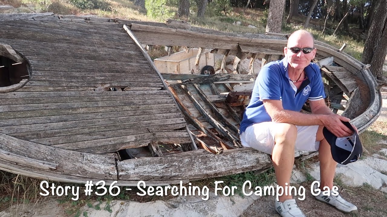 Let's Dance Sailing Story #36 - Searching For Camping Gas