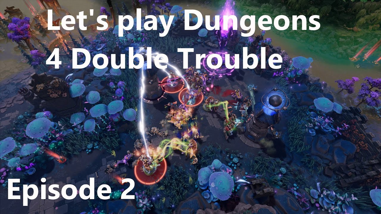 Let's play Dungeons 4 Double Trouble episode 2 (no commentary)